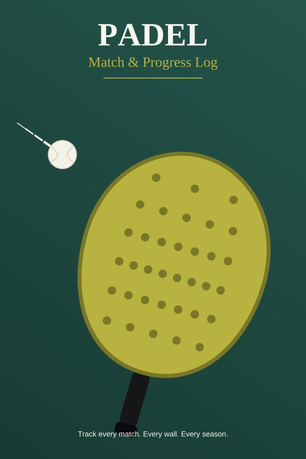 Padel Match & Progress Log: A Doubles Player's Season Tracker for Matches, Practice & Partners -- Scores, Wall-Play Points, Golden Points & Shot Tracking baixar livro de graça