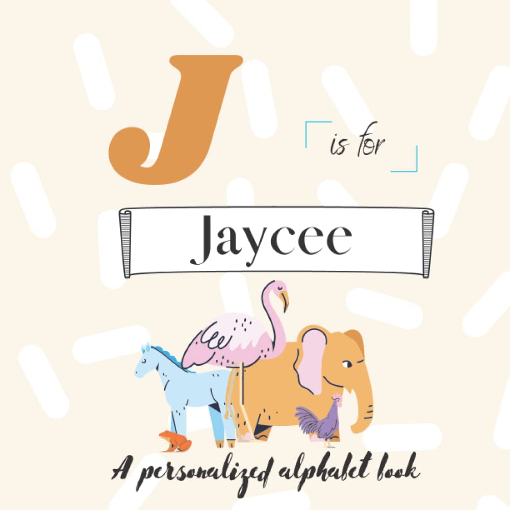 ler totalmente J is for Jaycee: A Custom Alphabet Book Personalized With Your Name