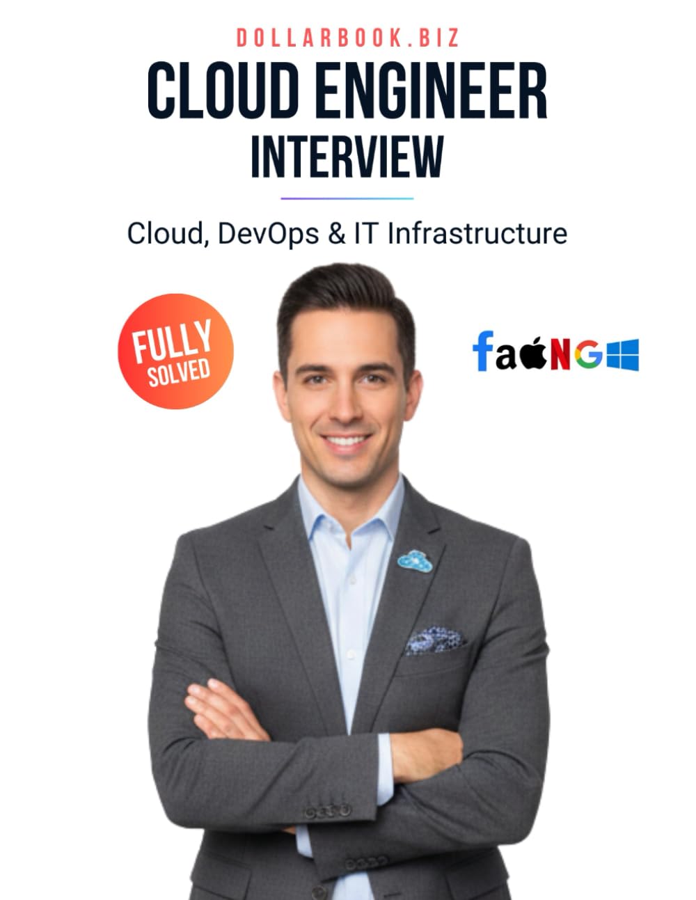 Cloud Engineer Interview: Crack Your Next Job with 100+ Frequently Asked Questions - Fully Solved (Cloud, DevOps & IT Infrastructure Interview Series — FAANG / Fortune 500 / Startups) baixar o livro de graça