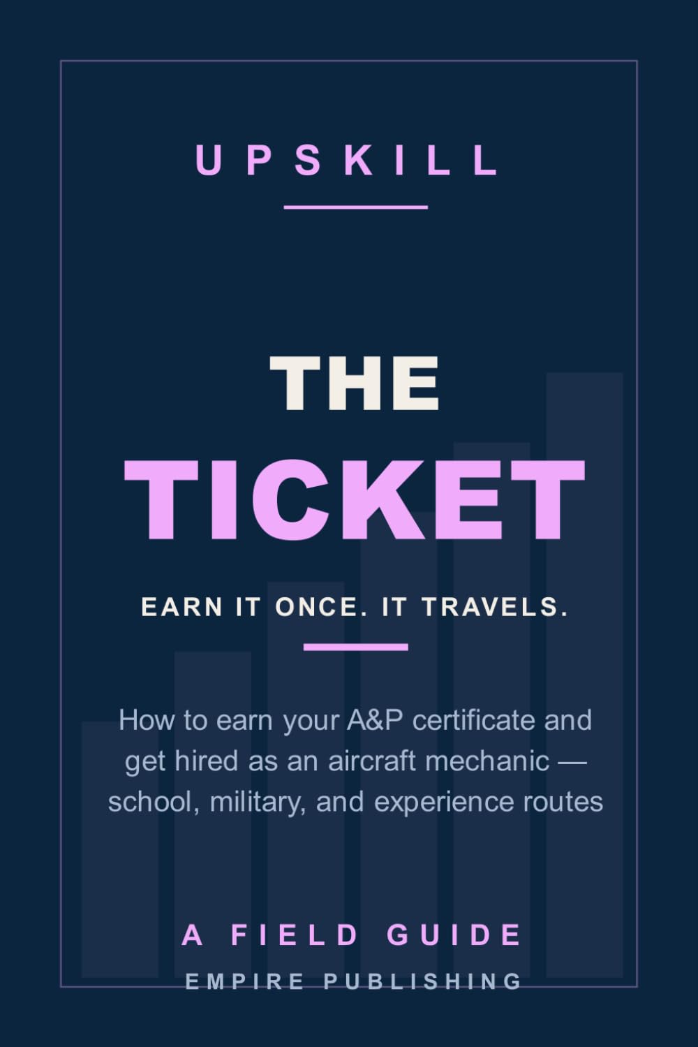 The Ticket: How to Earn Your A&P Certificate and Get Hired as an Aircraft Mechanic - Part 147 School, the Military Route, and the Experience Path (A Field Guide) baixar o livro de graça