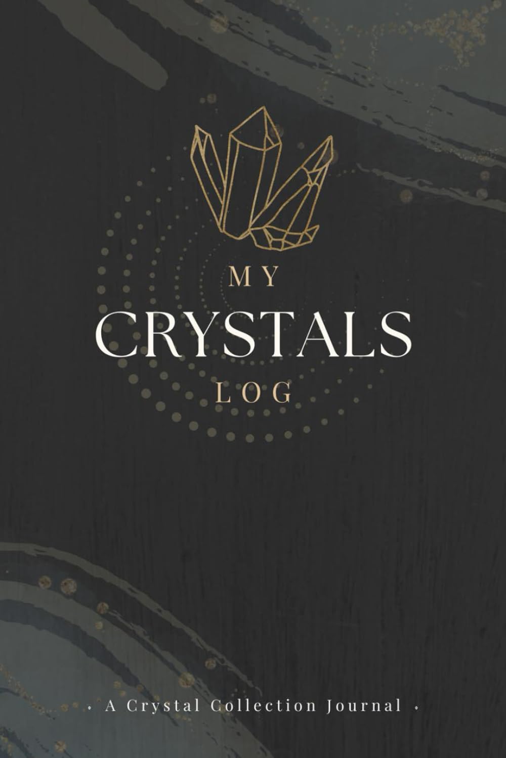 ler totalmente My Crystals Log: Stones & Gems Journal for Recording Collection, Properties, Applications & Notes | Crystals & Gemstones Organizer Notebook to Track Mineral Characteristics & Inventory