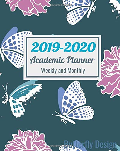 2019-2020 Academic Planner Weekly and Monthly Butterfly Design: Calendar Schedule Organizer with Inspirational Quotes, 8”x10” baixar o livro de graça