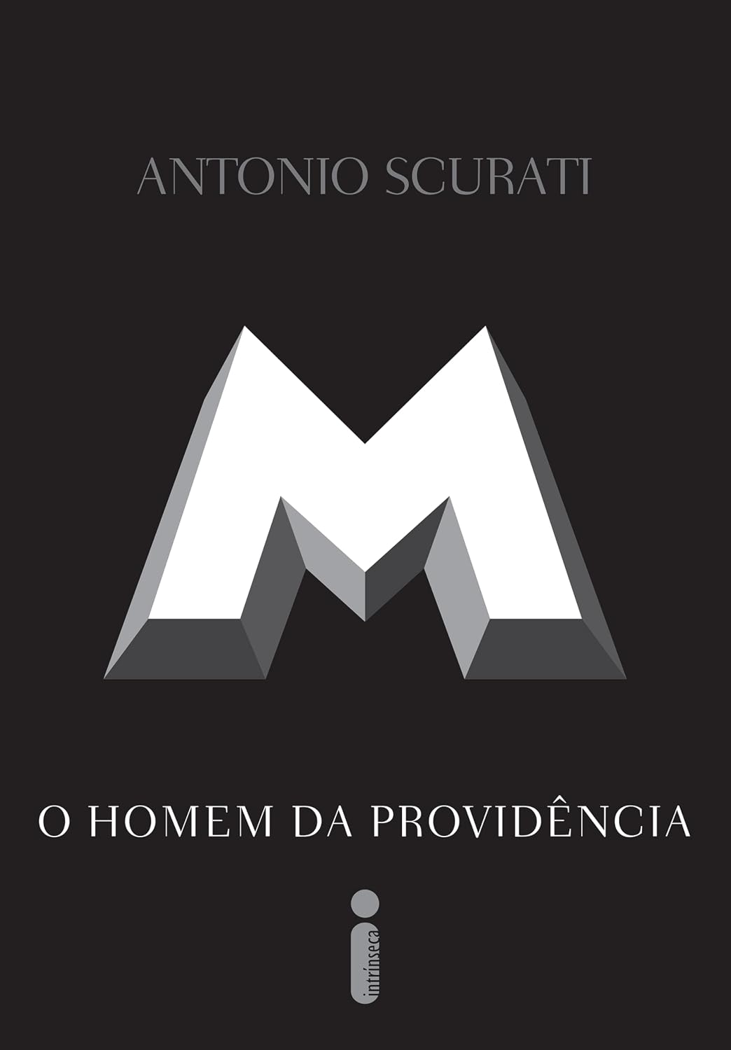 M, o homem da providência (Trilogia M, o Filho do Século)