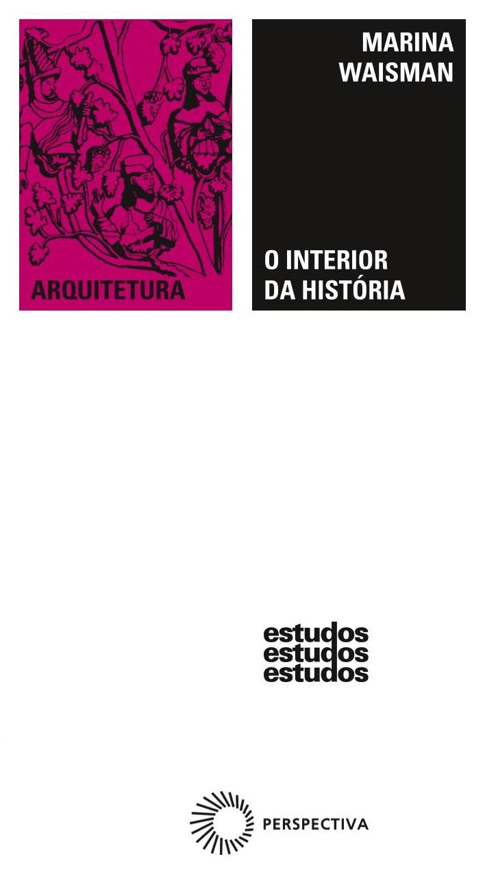 O interior da História: historiografia arquitetônica para uso de Latino-americanos baixar livro de graça