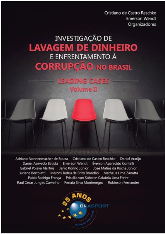 Investigação de Lavagem de Dinheiro e Enfrentamento à Corrupção no Brasil – LEADING CASES volume II baixar livro de graça