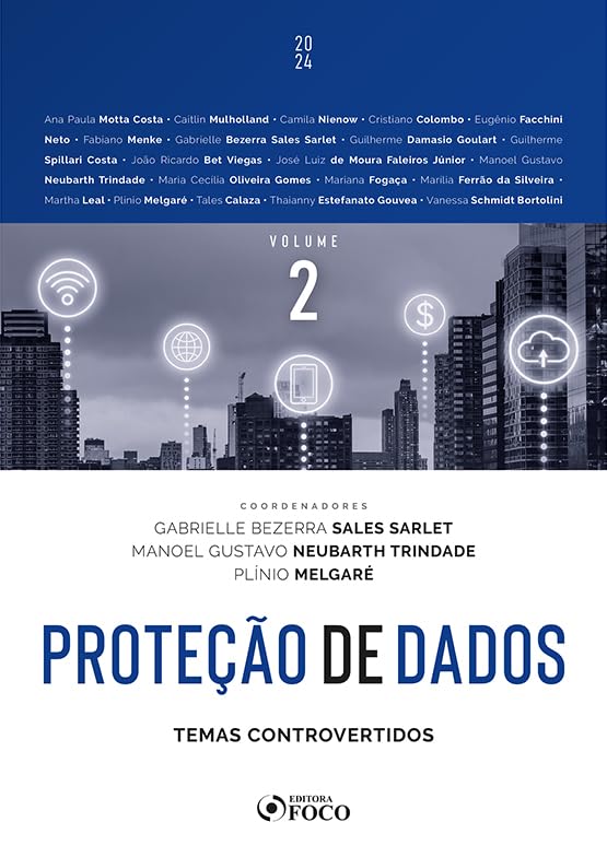 Proteção de Dados: Temas Controvertidos - 1ª Ed - 2024 - Volume 2 baixar o livro de graça