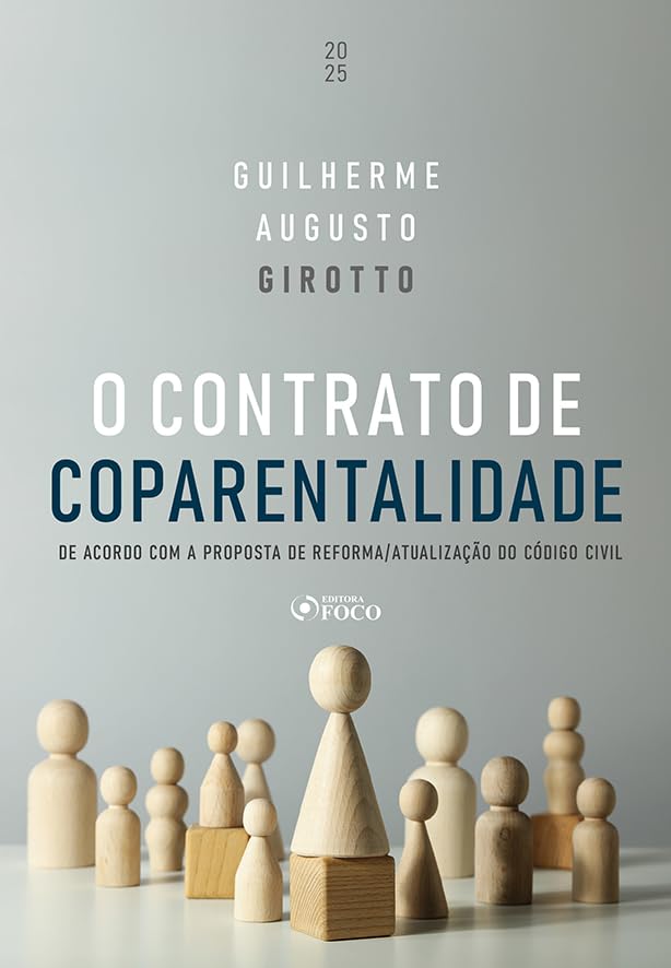 ler totalmente O Contrato de Coparentalidade: De Acordo com a Proposta de Reforma / Atualização do Código Civil