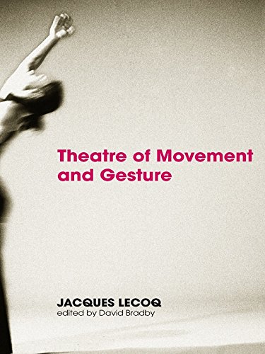Theatre of Movement and Gesture (English Edition) baixar o livro de graça