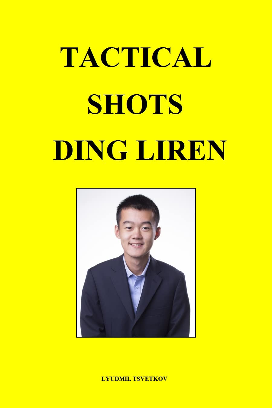 ler totalmente Tactical Shots: Ding Liren (English Edition)