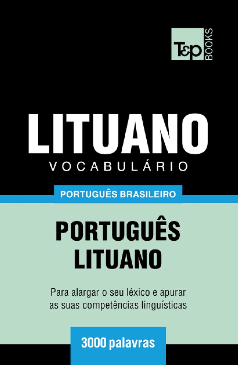 capítulo por capítulo baixar Vocabulário Português Brasileiro-Lituano - 3000 palavras (Brazilian Portuguese Collection) (Portuguese Edition)