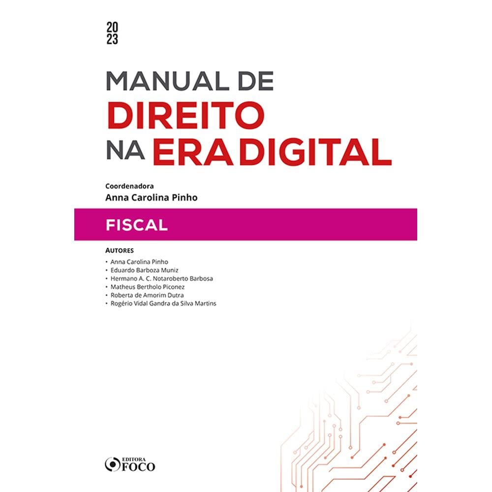 Manual de Direito na Era Digital: Fiscal - 1ª Ed - 2023 baixar o livro de graça