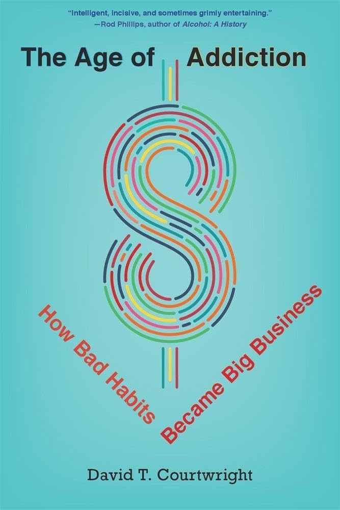 The Age of Addiction: How Bad Habits Became Big Business baixar livro de graça