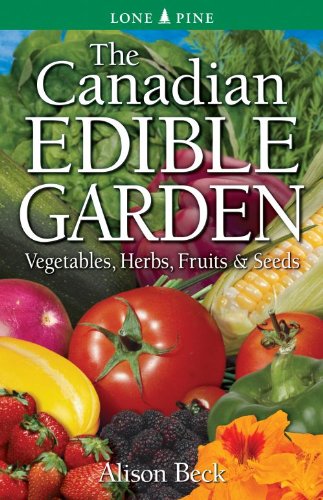 capítulo por capítulo baixar The Canadian Edible Garden: Vegetables, Herbs, Fruits and Seeds