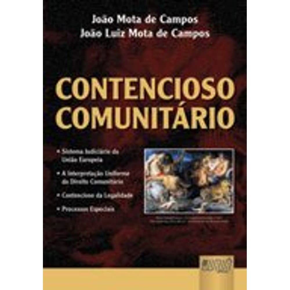 capítulo por capítulo baixar Contencioso Comunitário - Sistema Judiciário da União Européia: A Interpretação Uniforme do Direito Comunitário - Contencioso da Legalidade - Processos Especiais