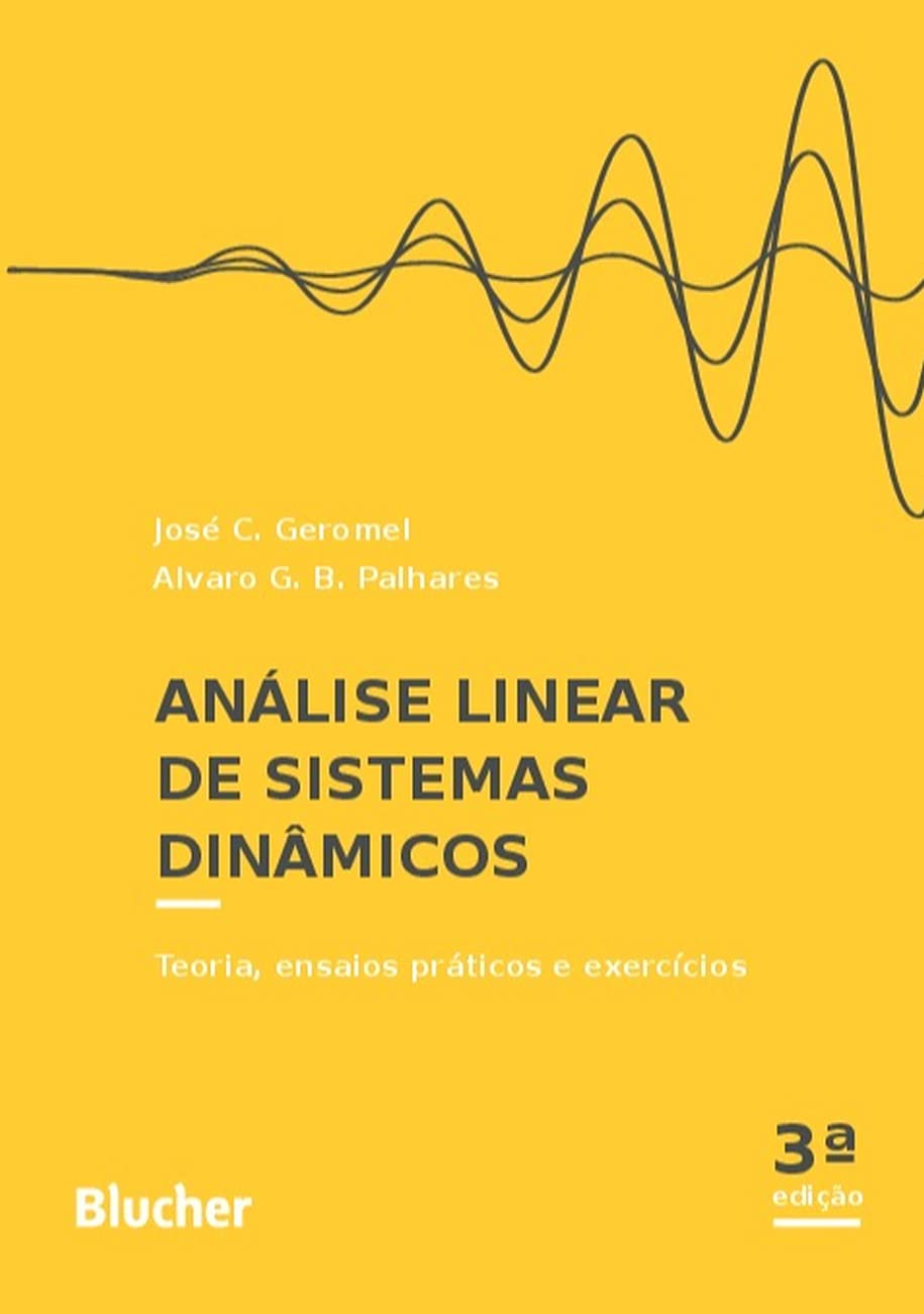 Análise Linear de Sistemas Dinâmicos: Teoria, Ensaios Práticos e Exercícios baixar o livro de graça