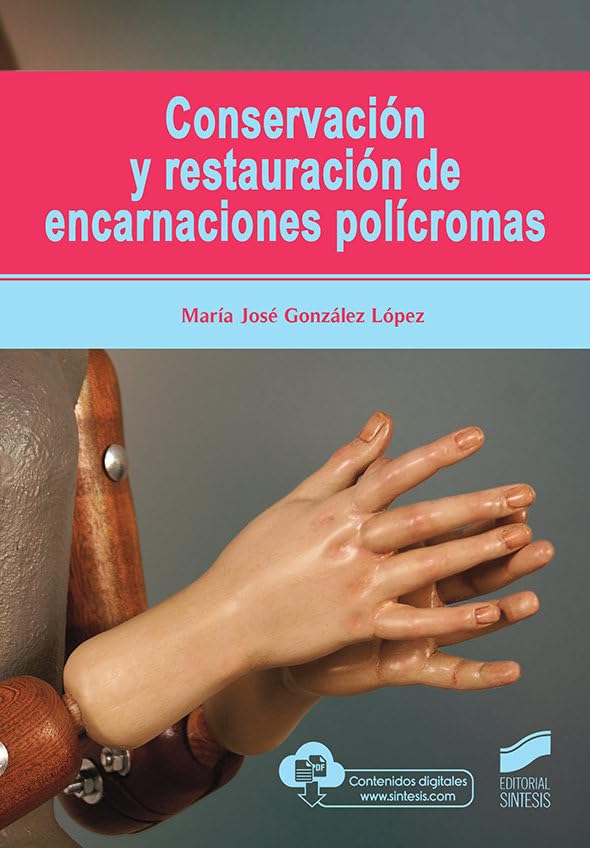 Conservación y restauración de encarnaciones polícromas: 55