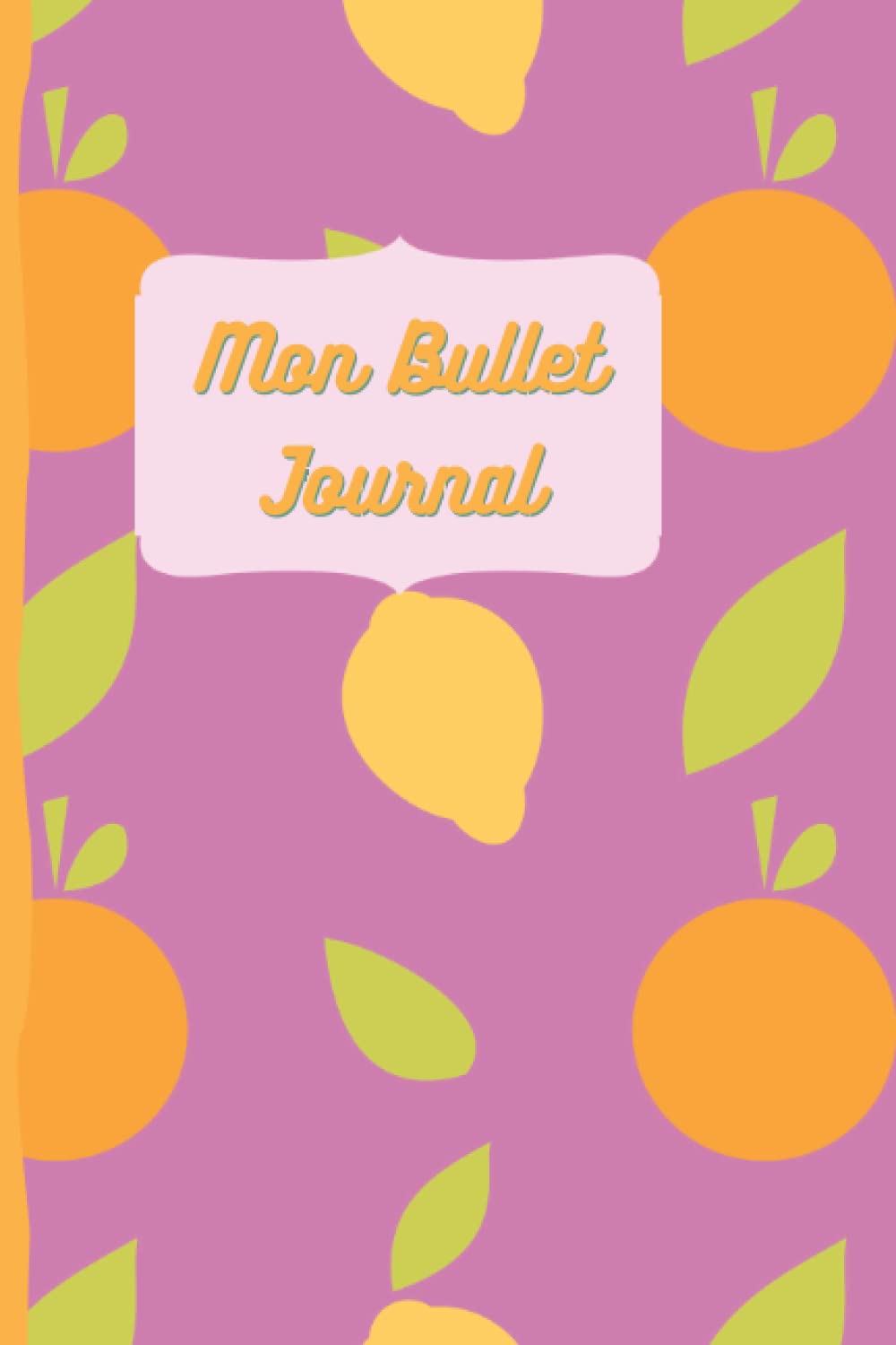 Bullet Journal: Agenda vierge intemporel à compléter, Journal à pointiller, Organisation personnelle, Développement personnel (French Edition)
