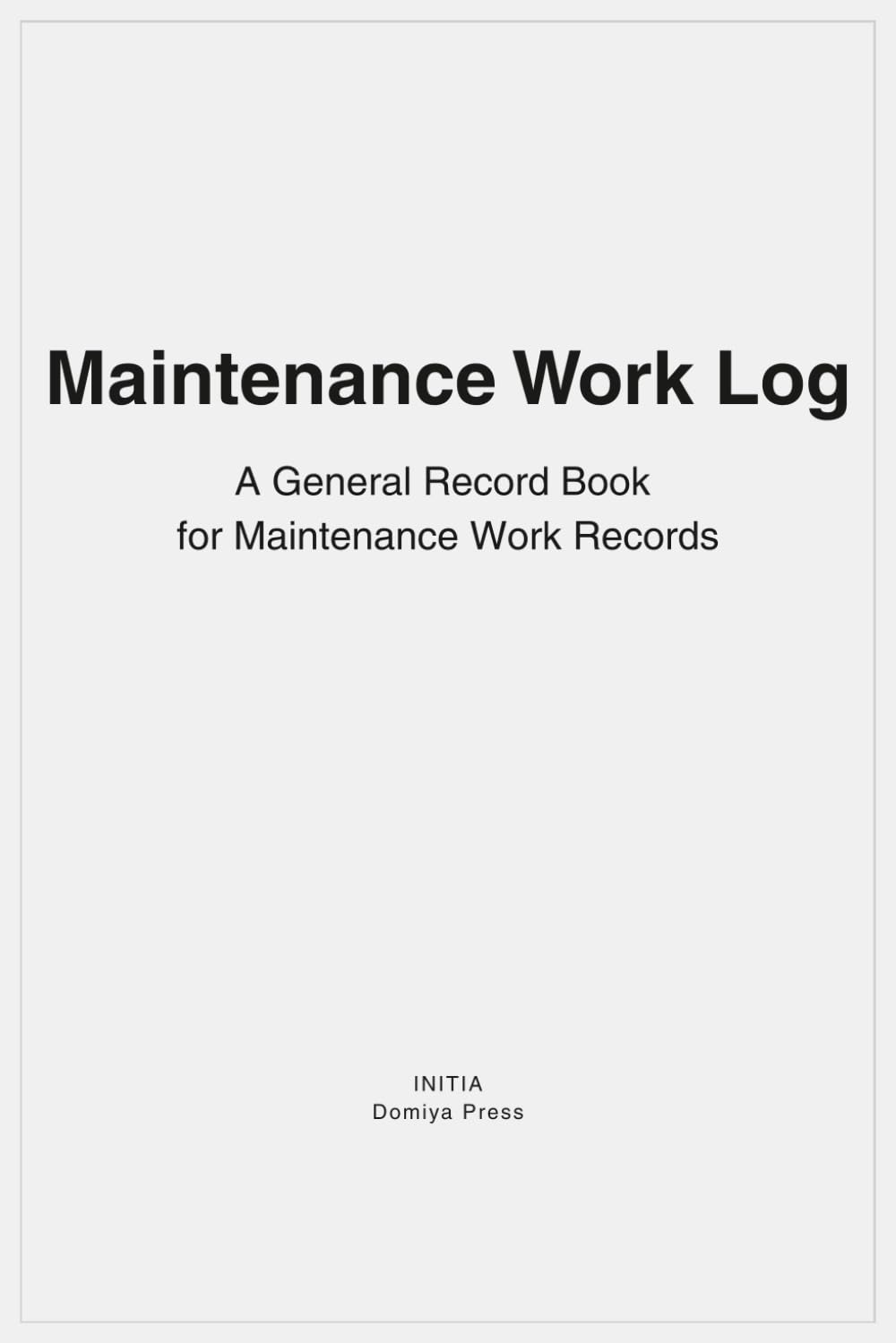capítulo por capítulo baixar Maintenance Work Log: A General Record Book for Maintenance Work Records
