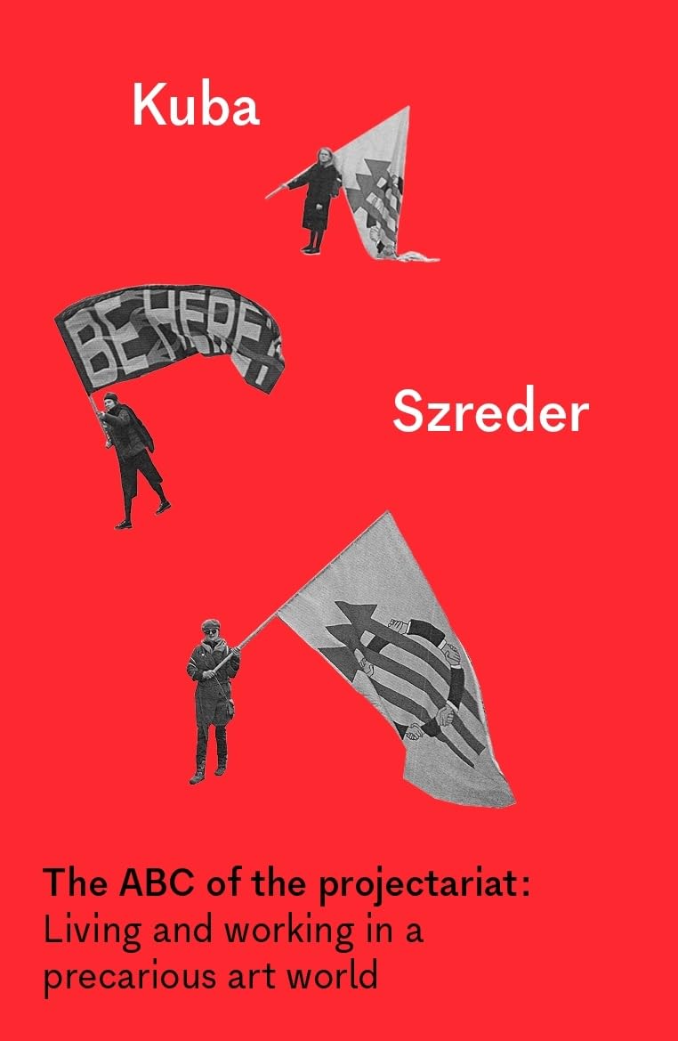 The ABC of the Projectariat: Living and Working in a Precarious Art World baixar livro de graça