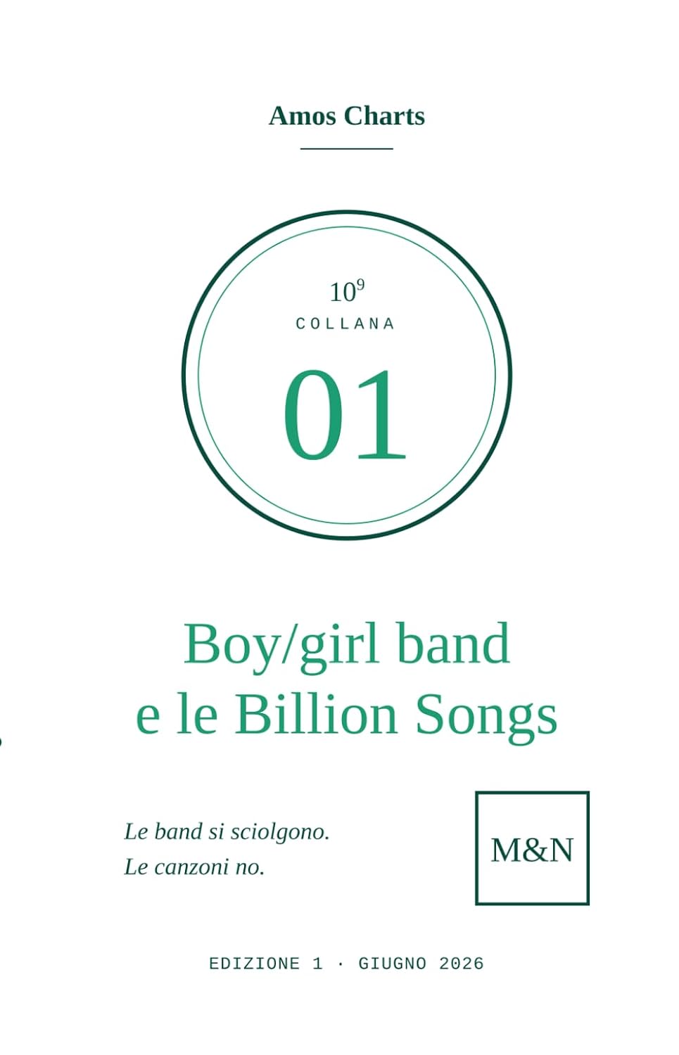 Boy/girl band e le Billion Songs: Non erano soli. Non lo sono mai stati. Il gruppo finisce. Le canzoni restano. Si sciolgono. Le canzoni no. (10⁹ - Dieci alla nona) (Italian Edition) baixar o livro de graça