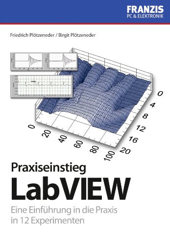 Praxisbuch Labview: Eine Einführung in die Praxis in 12 Experimenten (Programmieren) (German Edition) baixar o livro de graça