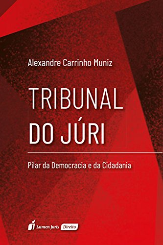 ler totalmente Tribunal do Júri. Pilar da Democracia e da Cidadania. 2018