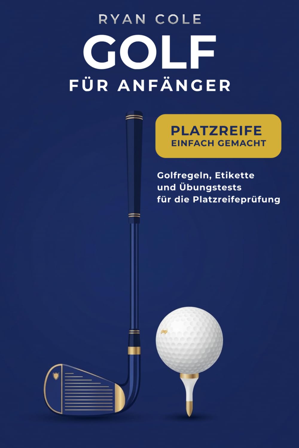 capítulo por capítulo baixar Golf für Anfänger: Platzreife einfach gemacht – Golfregeln, Etikette und 3 Übungstests zur Vorbereitung auf die Platzreifeprüfung (Golf mit Methode) (German Edition)