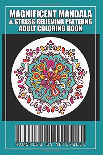 ler totalmente Magnificent Mandalas And Stress Relieving Patterns: Adult Coloring Book: Inspiring Designs To Color And Add Your Own Doodle Art