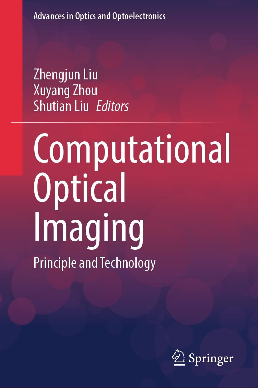 capítulo por capítulo baixar Computational Optical Imaging: Principle and Technology (Advances in Optics and Optoelectronics) (English Edition)
