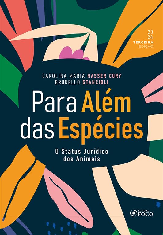 Para Além das Espécies - O Status Jurídico dos Animais - 3ª Ed - 2024 baixar livro de graça