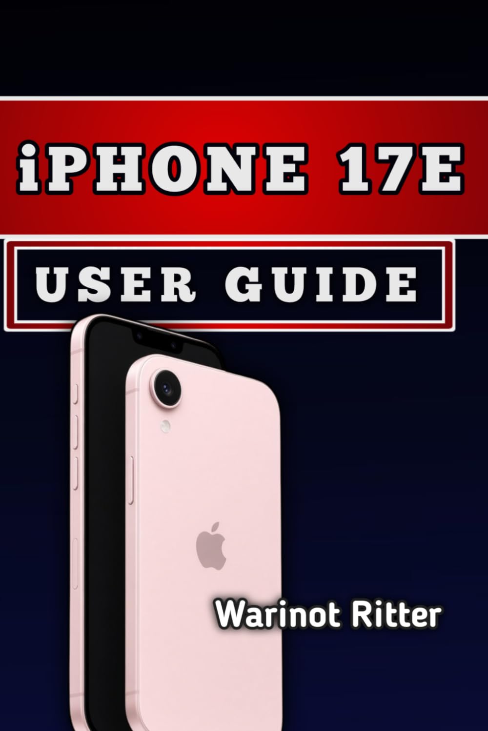 iPhone 17e User Guide: Master Setup, Customization, Photography Tools, and Troubleshooting (iPhone 17 Series User Guides) baixar livro de graça