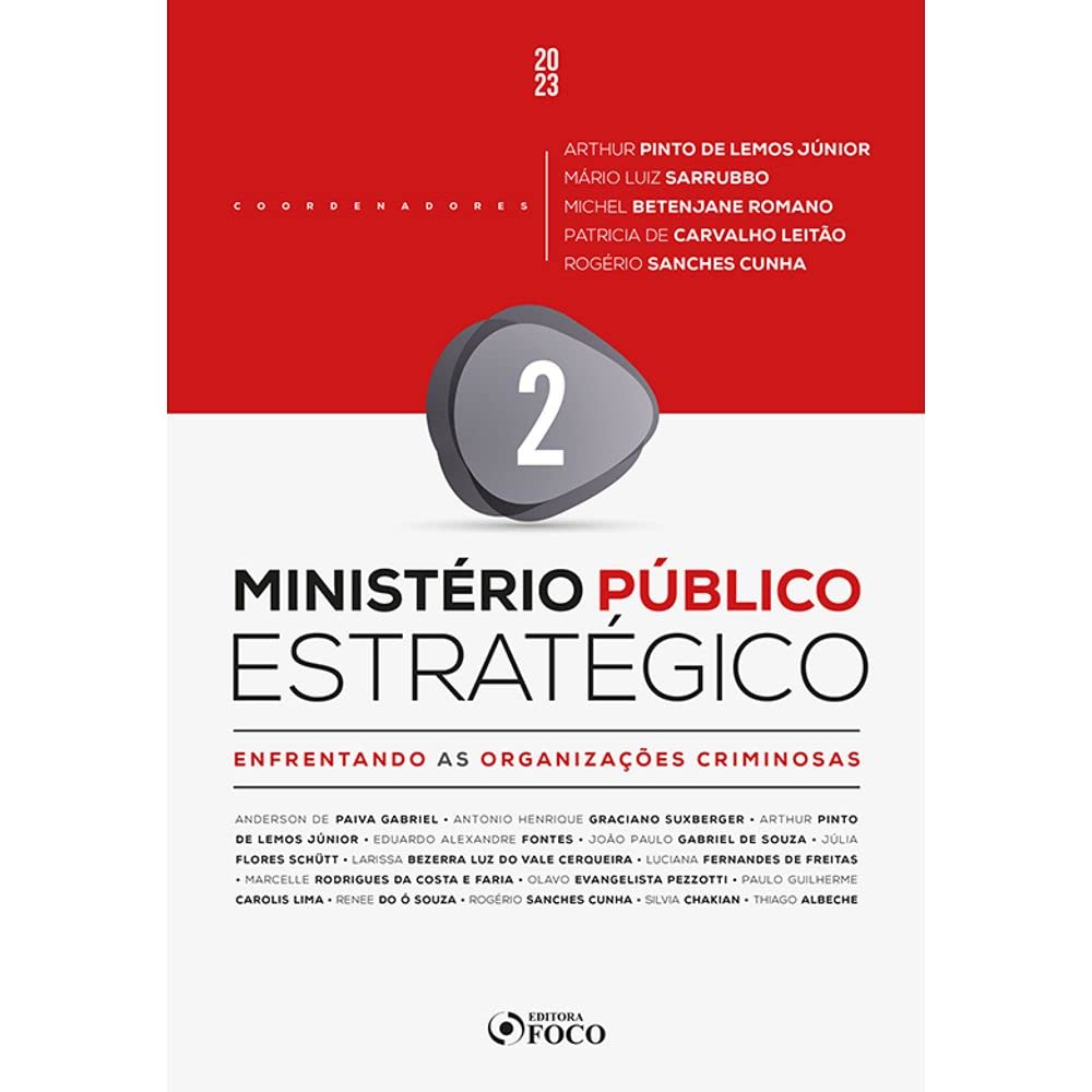 ler totalmente Ministério Público Estratégico - Enfrentando as Organizações Criminosas - 1ª Ed - 2023 - Volume 2