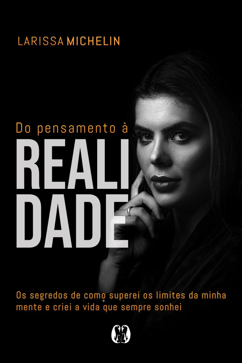 capítulo por capítulo baixar Do pensamento à realidade: os segredos de como superei os limites da minha mente e criei a vida que sempre sonhei.