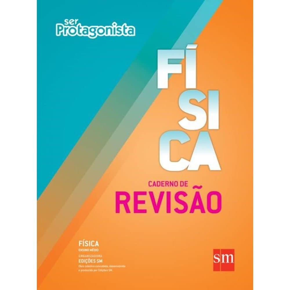 Ser Protagonista. Física. Caderno de Revisão