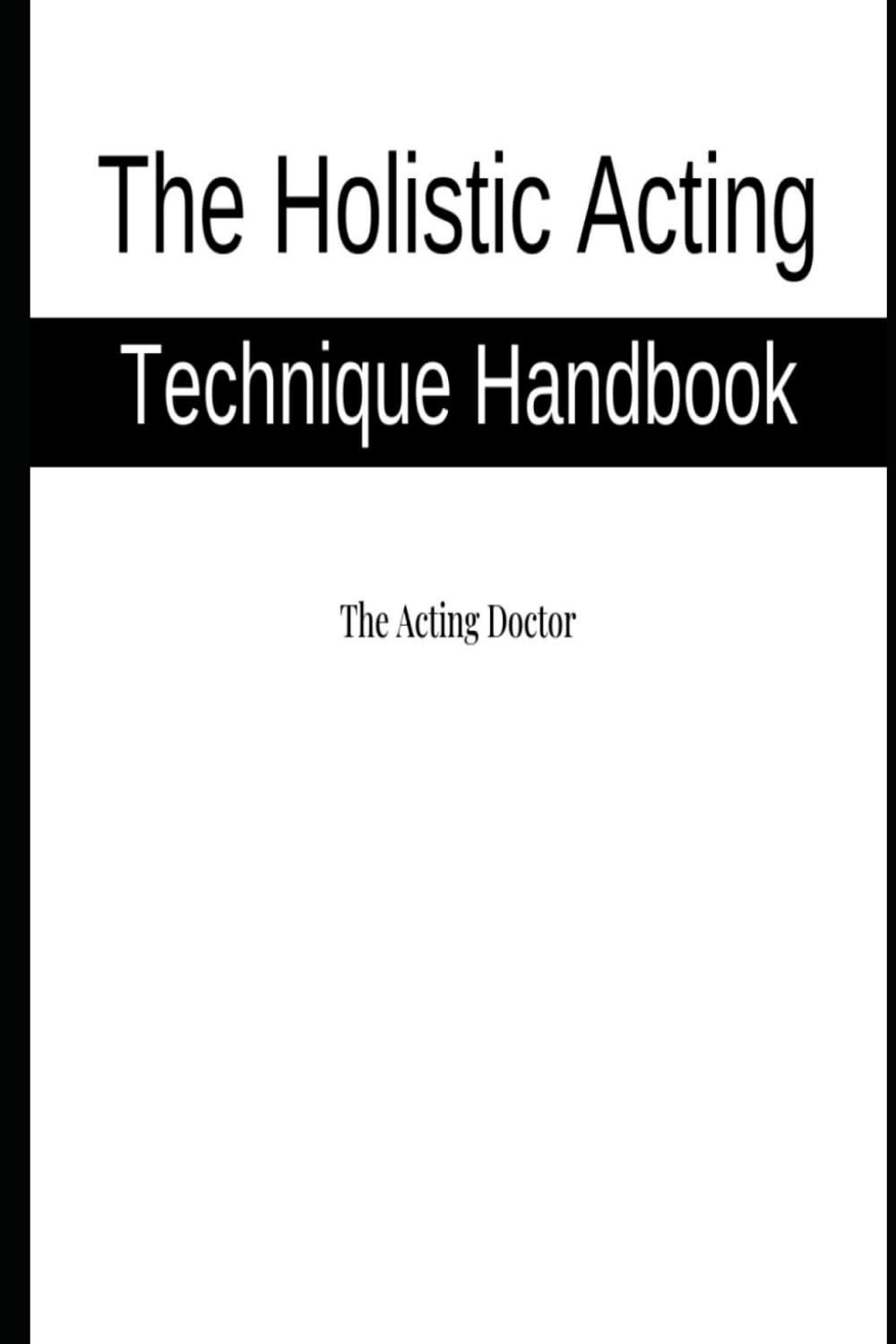 ler totalmente The Holistic Acting Technique Handbook