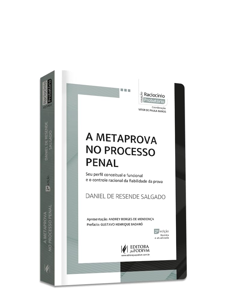 capítulo por capítulo baixar A Metaprova no Processo Penal - Seu Perfil Conceitual e Funcional e o Controle Racional da Fiabilidade da Prova