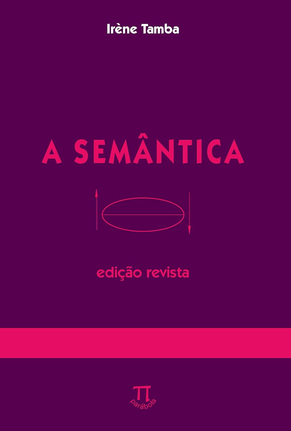 ler totalmente A semântica (Na ponta da língua Livro 10)