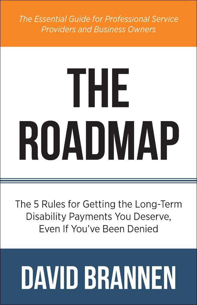 The Roadmap: The 5 Rules for Getting the Long-Term Disability Payments You Deserve, Even if You've Been Denied (English Edition) baixar livro de graça