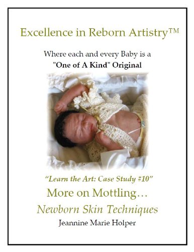 ler totalmente Newborn Doll Skin Layering Techniques (Excellence in Reborn Artistry) (English Edition)