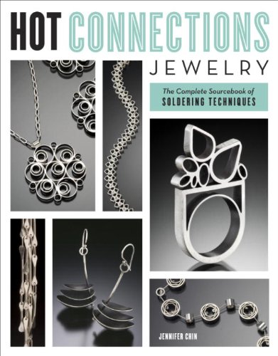 Hot Connections Jewelry: The Complete Sourcebook of Soldering Techniques (English Edition) baixar livro de graça