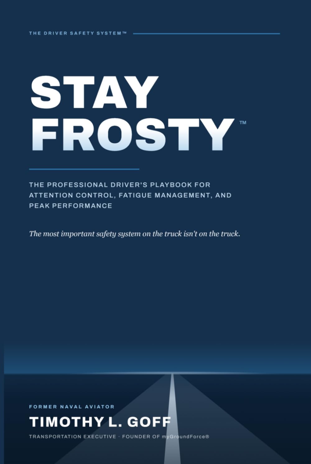 Stay Frosty™: The Professional Driver’s Playbook for Attention Control, Fatigue Management, and Peak Performance baixar o livro de graça