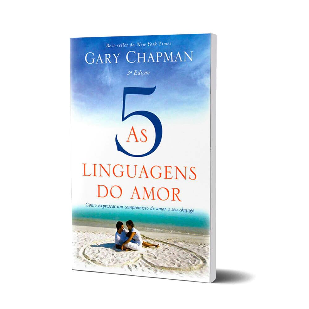 As 5 linguagens do amor - 3ª edição: Como expressar um compromisso de amor a seu cônjuge baixar livro de graça