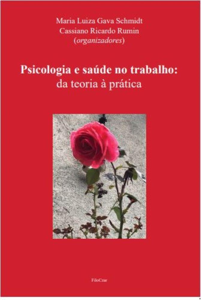 ler totalmente Psicologia e saúde no trabalho - da teoria à prática