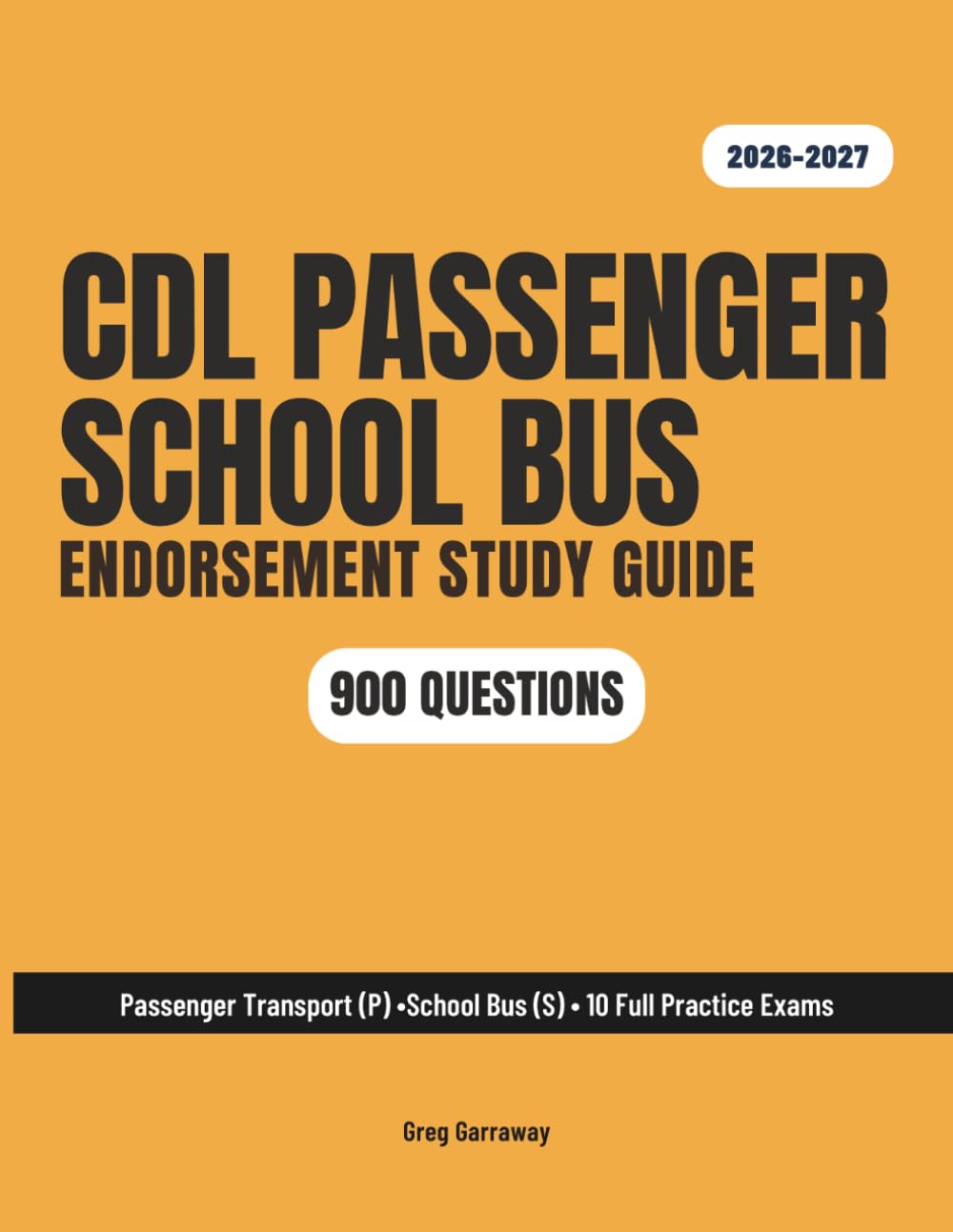CDL Passenger + School Bus Study Guide 2026-2027: Combined Federal Test Prep for the P and S Endorsements — 900 Questions & 10 Full Practice Exams baixar o livro de graça