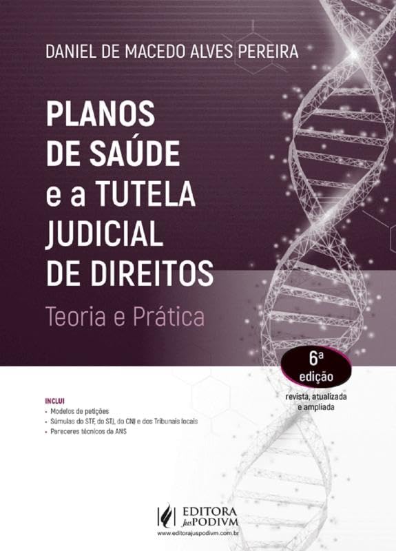 ler totalmente Planos de Saúde e a Tutela Judicial de Direitos - Teoria e Prática - 6ª Edição (2025)