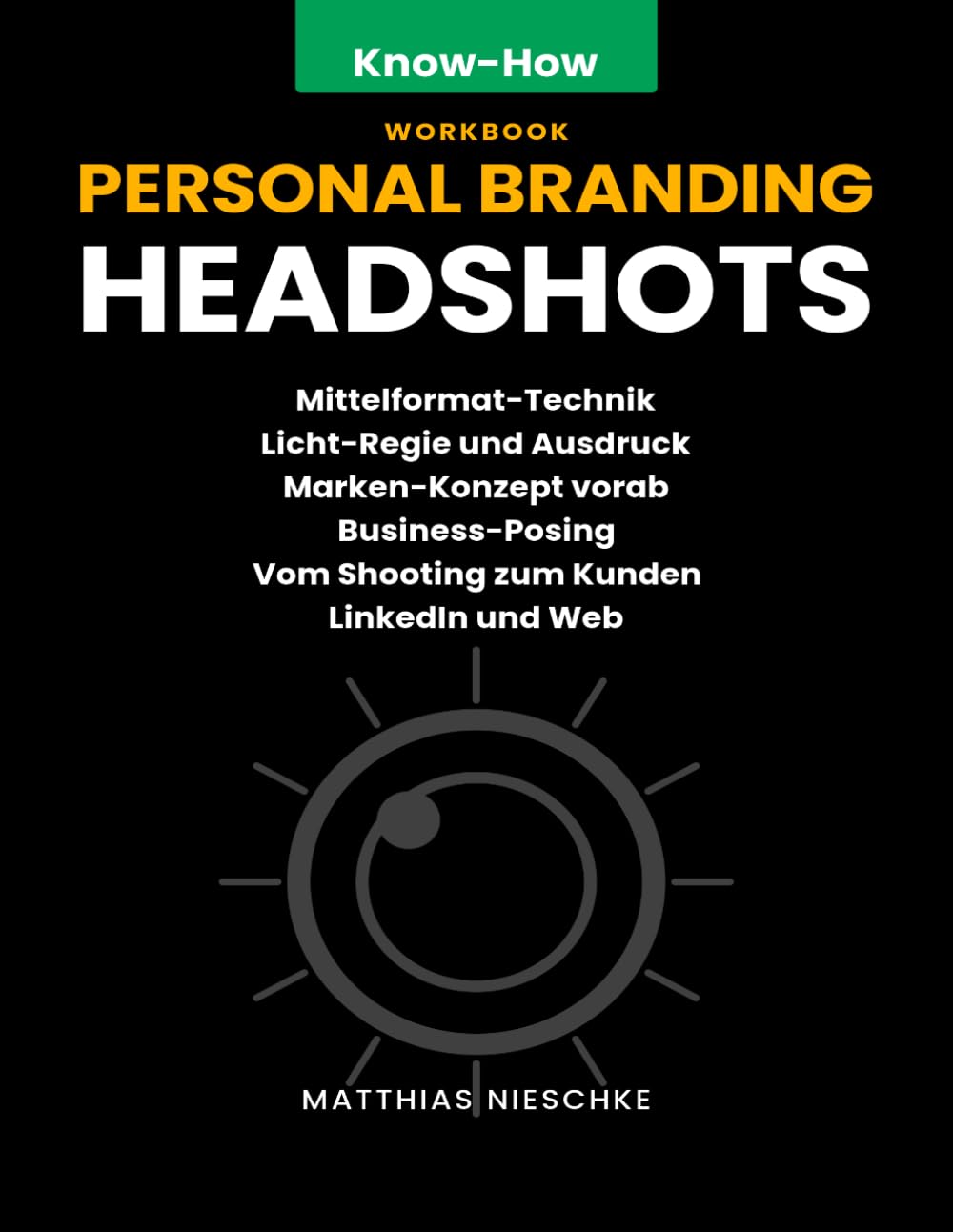 capítulo por capítulo baixar Der Erste Eindruck - Business-Headshots: Headshots und Personal-Branding-Fotografie auf Profi-Niveau (Know-How Guide) (German Edition)