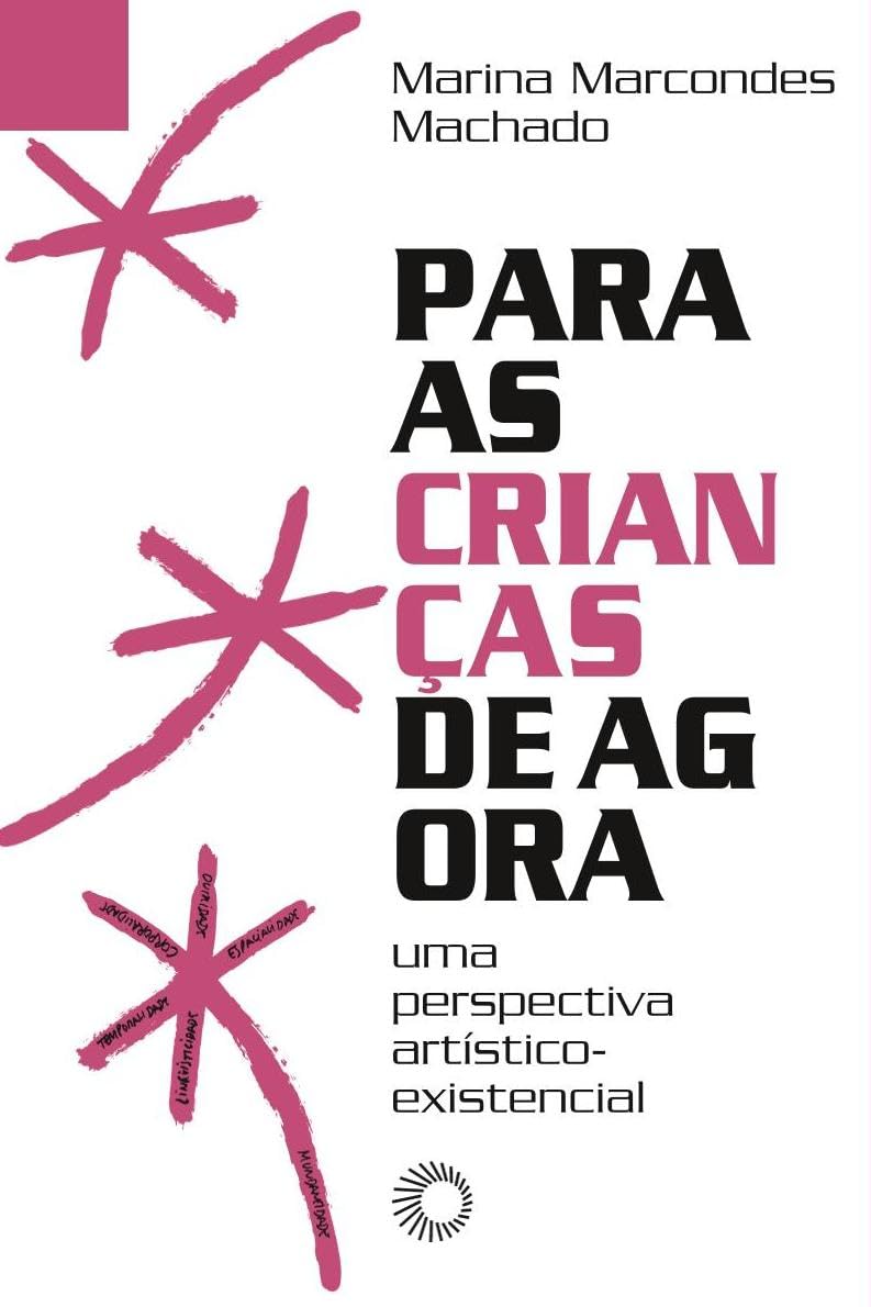 Para as Crianças de Agora: Uma Perspectiva Artístico-Existencial