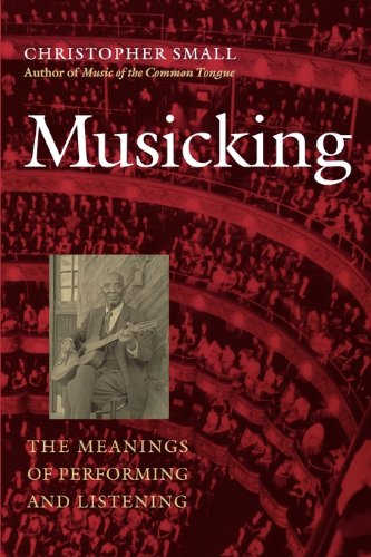 Musicking: The Meanings of Performing and Listening (Music / Culture) (English Edition) baixar o livro de graça