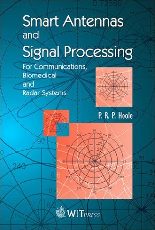 Smart Antennas and Signal Processing: For Communications, Biomedical and Radar Systems baixar o livro de graça