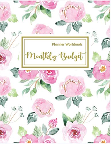 Monthly Budget Planner Workbook: Budget Planners: Floral Monthly Budgeting Workbook: Monthly and Weekly Expense Tracker Bill Organizer Notebook... Spending Bills Planner Budgeting Workbooks) baixar livro de graça